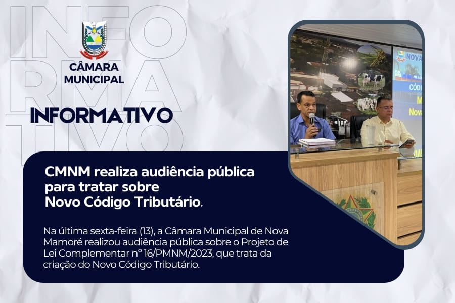 Câmara Municipal de Nova Mamoré realiza audiência pública para discutir o Novo Código Tributário